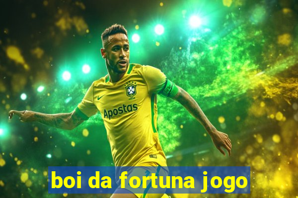 boi da fortuna jogo